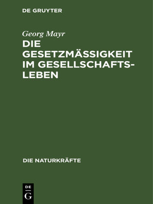 cover image of Die Gesetzmäßigkeit im Gesellschaftsleben
